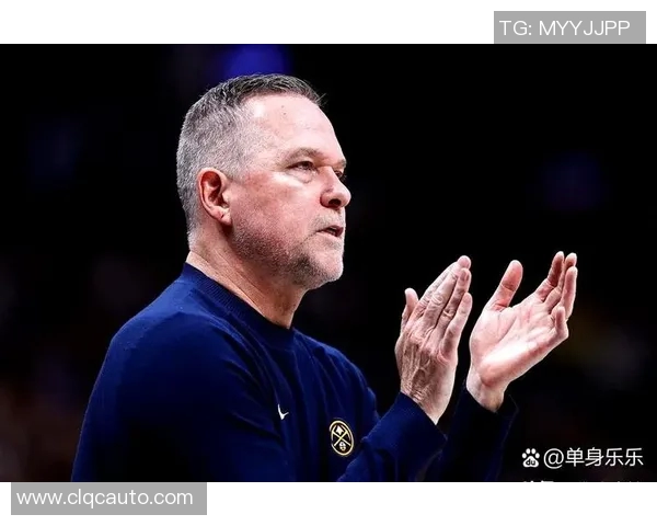 掘金队内矛盾加剧主帅与球员爆发激烈冲突引发升级风波